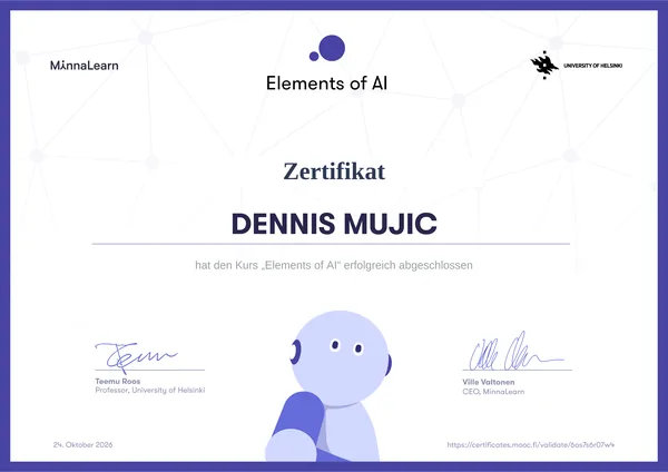Zertifikat „Elements of AI“ von MinnaLearn und der University of Helsinki für Dennis Mujic, ausgestellt am 24. Oktober 2026